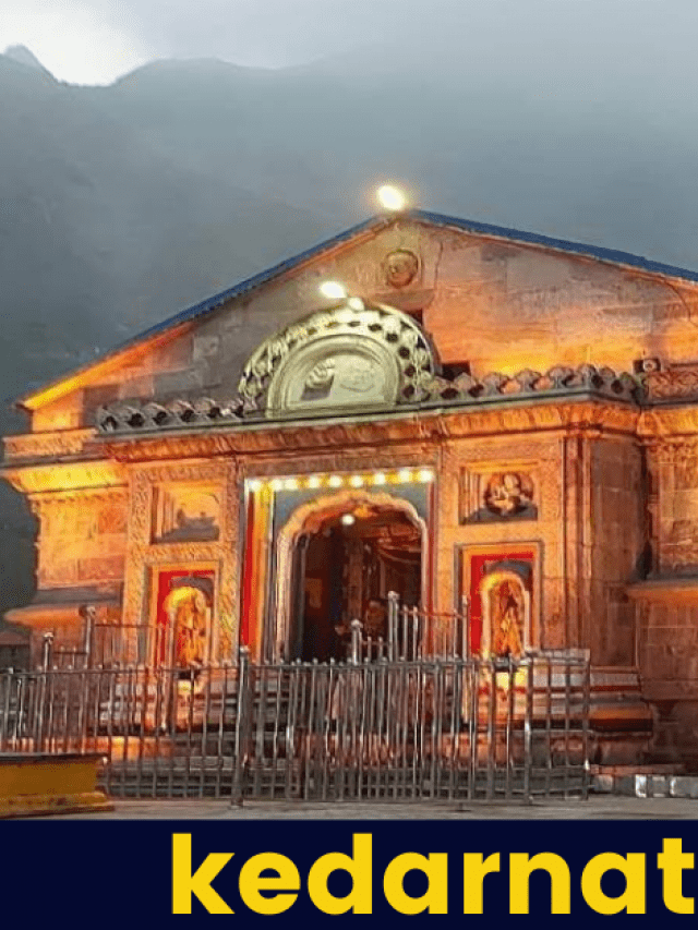 Kedarnath Temple :History,