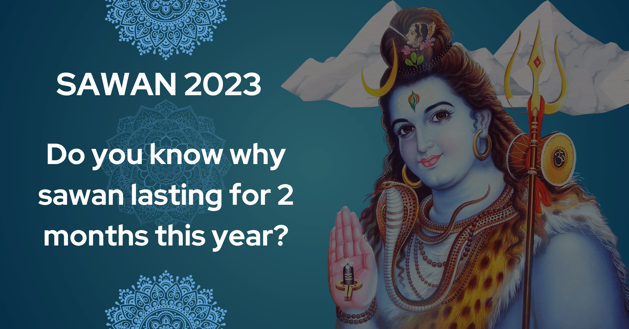 Sawan/Shravana 2023: Amazing Coincidence After 19 Years - Sawan for 2 Months
