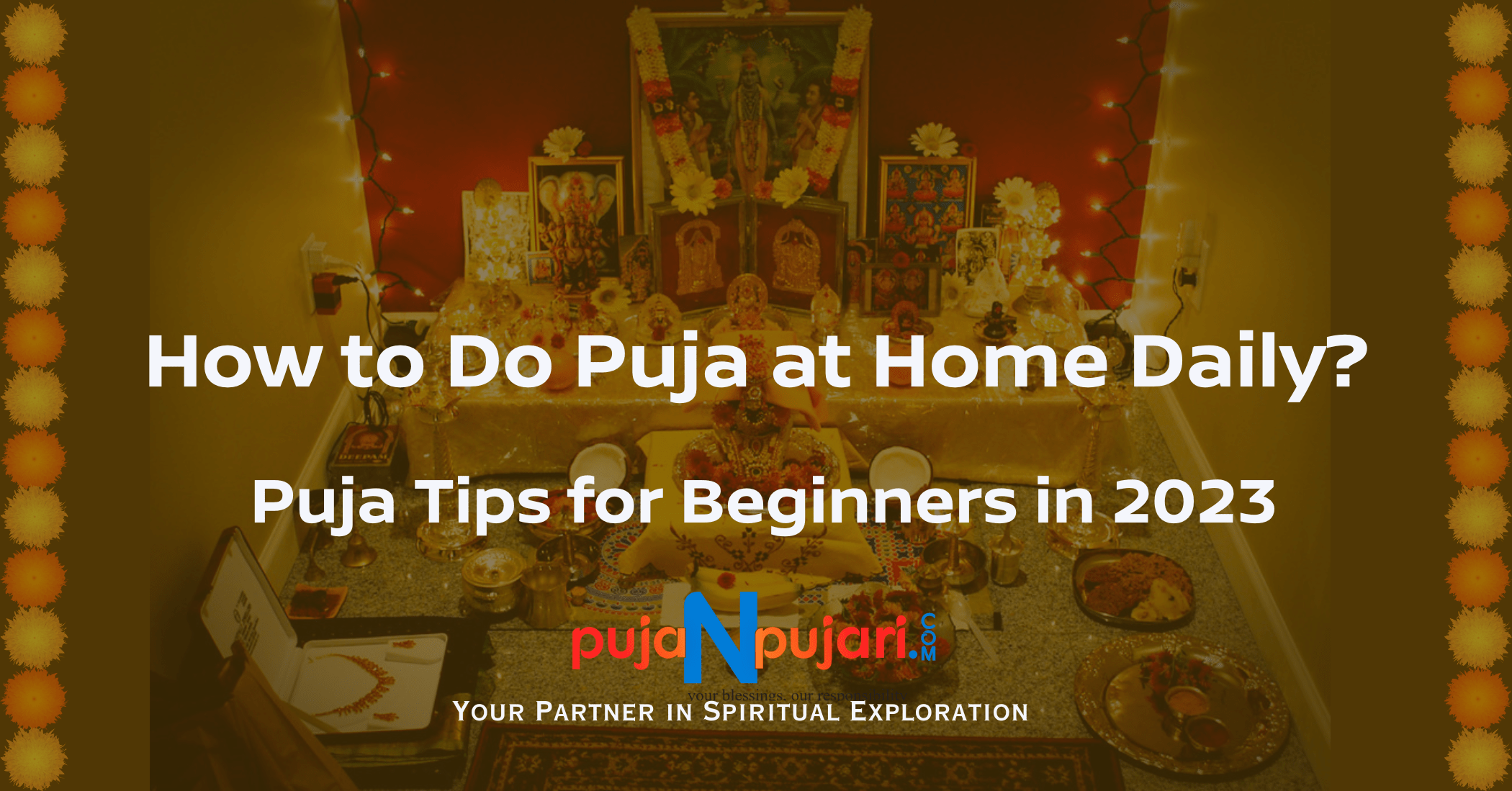 How to Do Puja at Home Daily? Puja Tips for Beginners