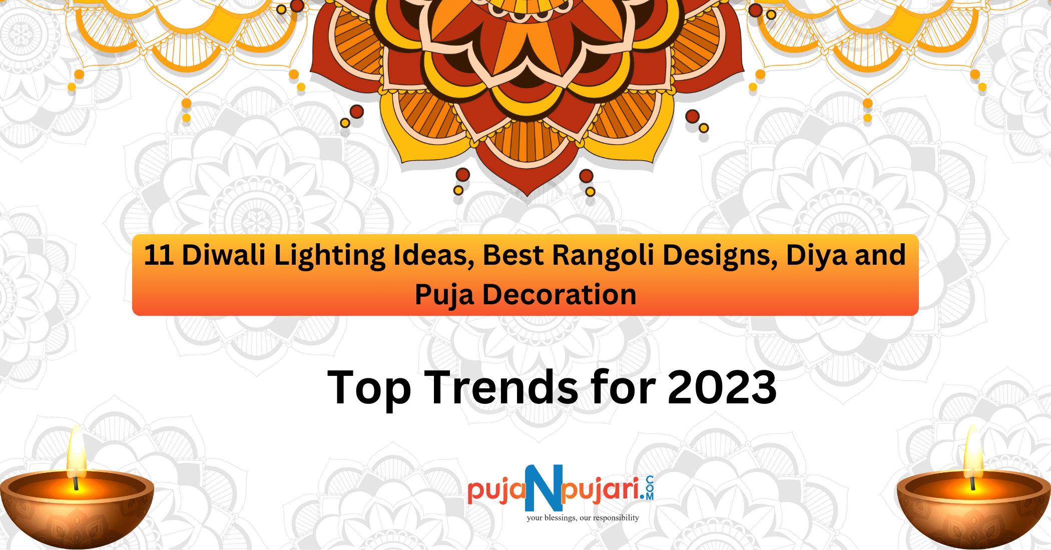 11 Diwali Lighting Ideas, Best Rangoli Designs, Diya and Puja Decoration - Top Trends for 2023